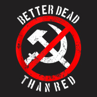 Better Dead Than Red  Cool Philistine Gift Tank Top T-shirt | Artistshot