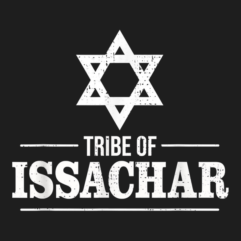 Tribe Of Issachar  Twelve Tribes Bible History Of Israel T Shirt Classic T-shirt | Artistshot