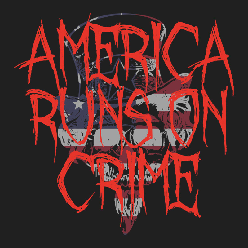America Runs On Crime , America Runs On Crime Art, America Runs On Cri Drawstring Bags | Artistshot