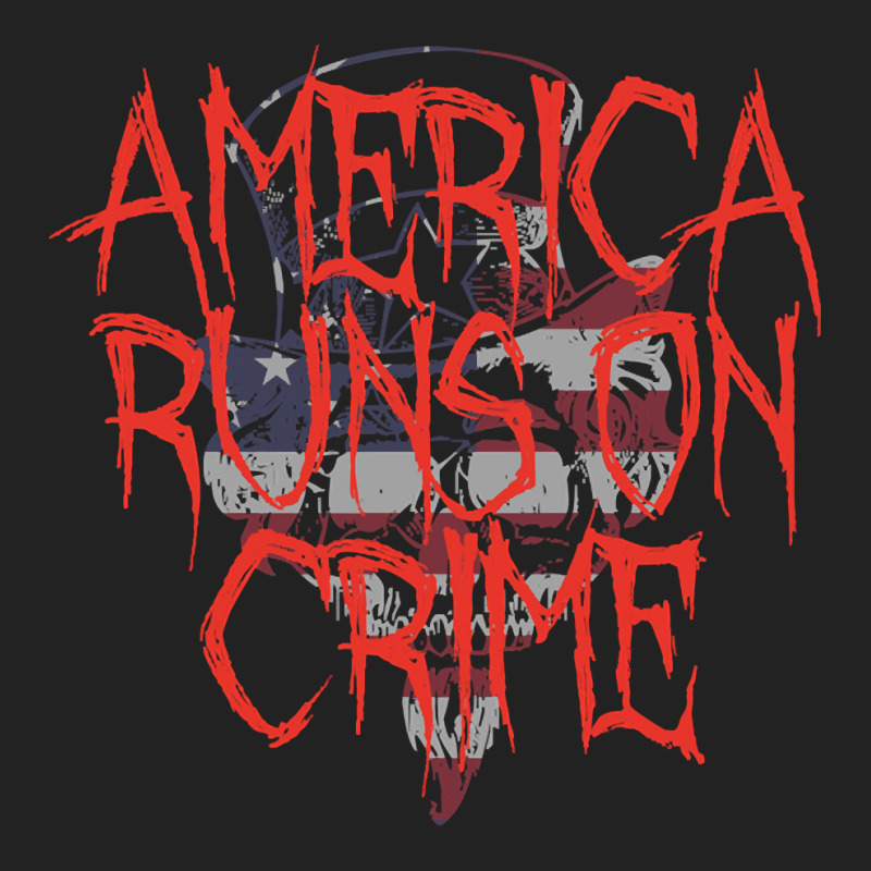 America Runs On Crime , America Runs On Crime Art, America Runs On Cri Backpack | Artistshot