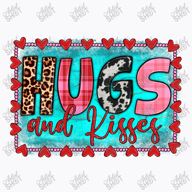 Hugs And Kisses T-shirt | Artistshot
