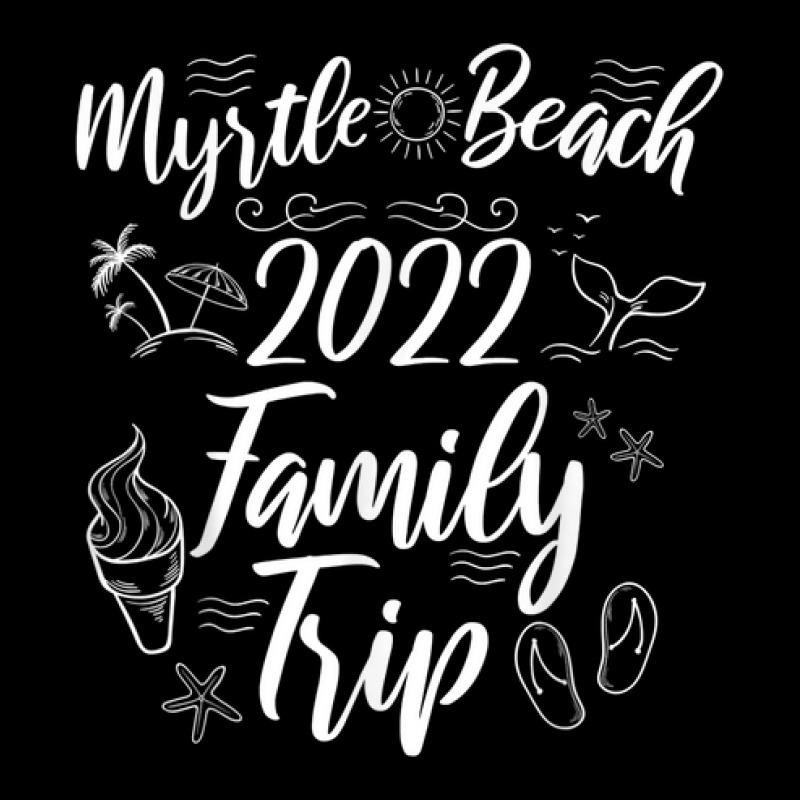 Myrtle Beach Family Trip 2022 Vacation Matching Girls Trip Zipper Hoodie | Artistshot