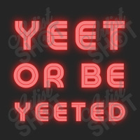 Yeet Or Be Yeeted Unisex Hoodie | Artistshot