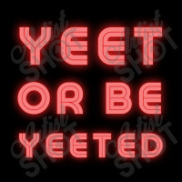 Yeet Or Be Yeeted Fleece Short | Artistshot