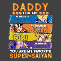 Dragonball Daddy You Are My Favorite Super Anime Saiyan Funny Vintage T-shirt | Artistshot