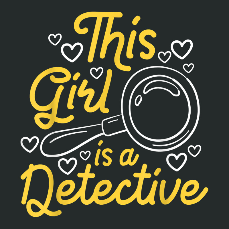 This Girl Is A Detective   Private Investigator Espionage T Shirt Women's Triblend Scoop T-shirt by cm-arts | Artistshot