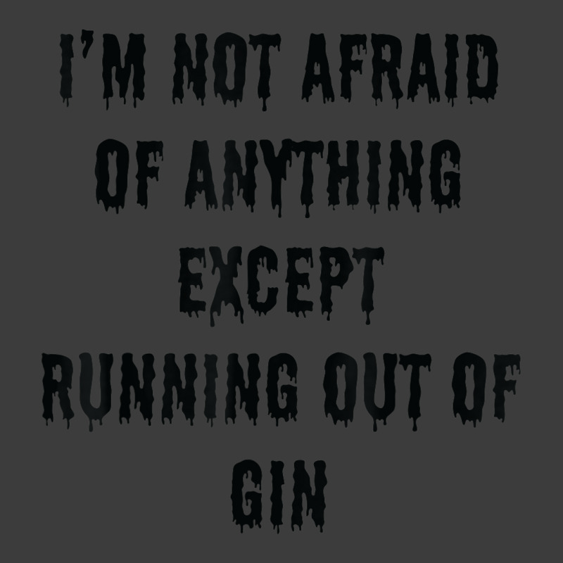 I'm Not Afraid Of Anything Except Running Out Of Gin Men's Polo Shirt by Outpost | Artistshot