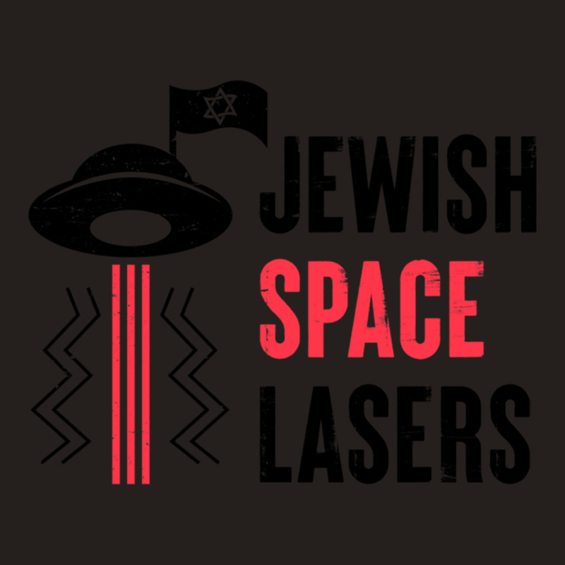 Funny Jewish Space Lasers Gift Tank Top | Artistshot