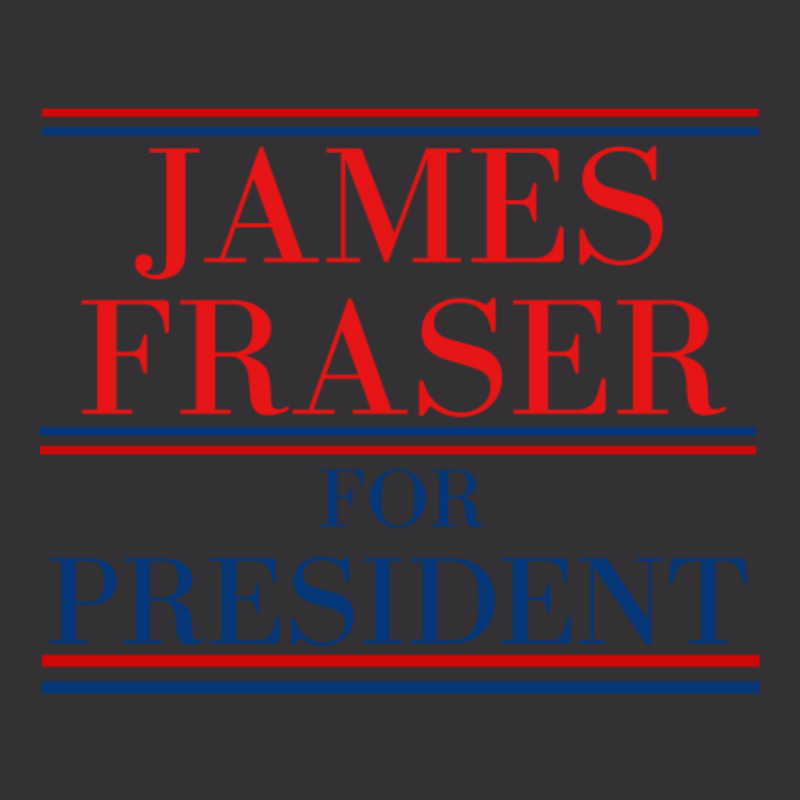 James Fraser For President Vintage Hoodie by Kosdapen517 | Artistshot