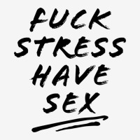 Fuck Stress Have Sex Ladies Polo Shirt | Artistshot