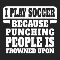 I Play Guitar Soccer Punching People Is Frowned Upon 3/4 Sleeve Shirt | Artistshot