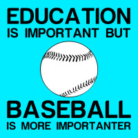 Education Important Baseball Importanter Portrait Canvas Print | Artistshot