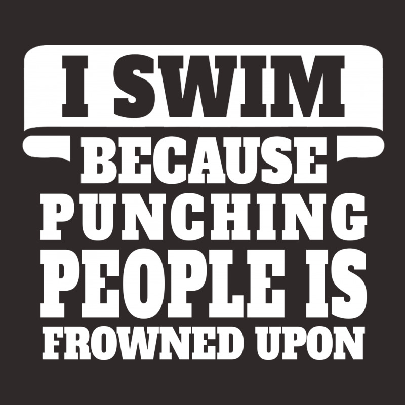 I Swim Because Punching People Is Frowned Upon Racerback Tank by tshiart | Artistshot