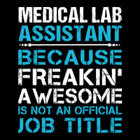 Medical Lab Assistant   Freaking Awesome T Shirt Adjustable Cap | Artistshot