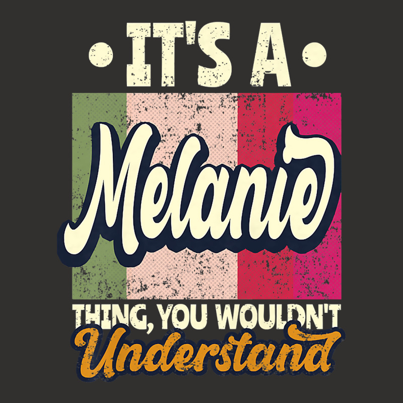 Womens It's A Melanie Thing You Wouldn't Understand Premium T Shirt Champion Hoodie | Artistshot