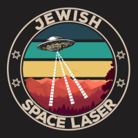 Jewish Space Laser Funny Ufo Sarcasm T-shirt | Artistshot