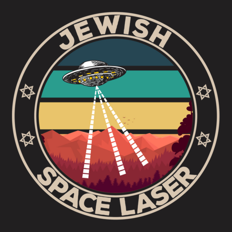 Jewish Space Laser Funny Ufo Sarcasm T-shirt | Artistshot