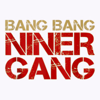 Gang Gang Niner Bang Tank Top Tank Top | Artistshot