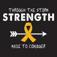 Through The Storm Strength Made To Conquer T-shirt | Artistshot