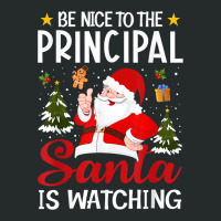 Be Nice To The Principal Santa Is Watching Christmas Pajamas Women's Triblend Scoop T-shirt | Artistshot