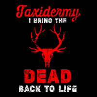 Taxidermist I Bring Dead Back To Life Funny Taxidermy Kids Cap | Artistshot