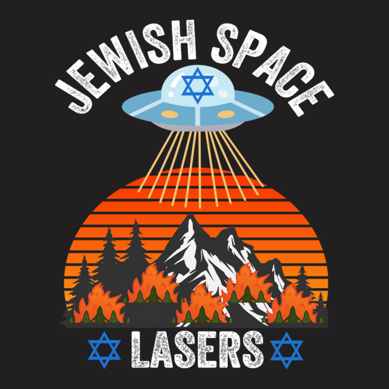 Jewish Space Laser, Jewish Space Lasers,  Funny Conspiracy T-shirt | Artistshot