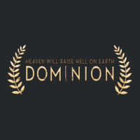 Dominion - Heaven Will Raise Hell On Earth Crewneck Sweatshirt | Artistshot