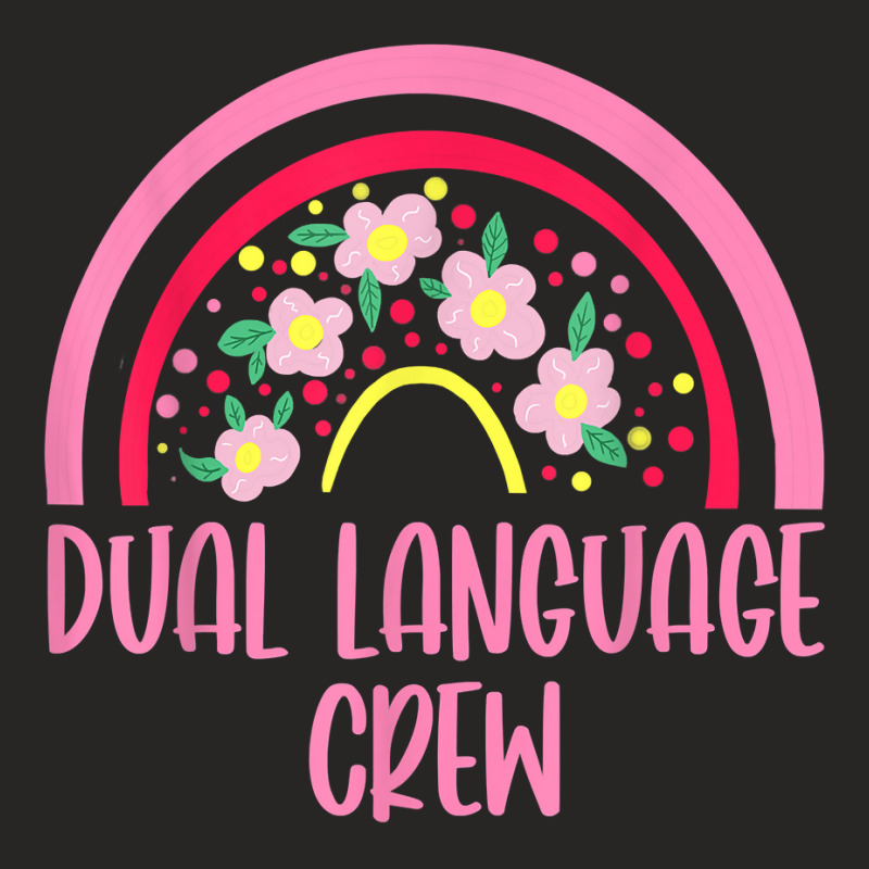 Dual Language Crew Rainbow Bilingual Teacher Dual Language T Shirt Ladies Fitted T-Shirt by hankeajrippleex5 | Artistshot