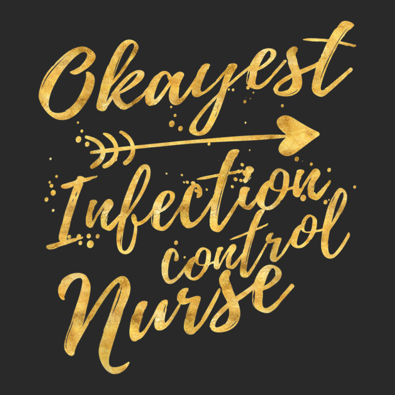 Okayest Infection Control Nurse Birthday Gifts For Women Toddler T-shirt | Artistshot