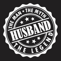 Husband The Man The Myth The Legend T-shirt | Artistshot