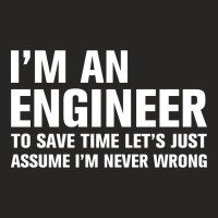 I Am An Engineer... Ladies Fitted T-shirt | Artistshot