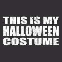 This Is My Halloween Costume Last Minute Halloween Costume Vintage Hoodie | Artistshot