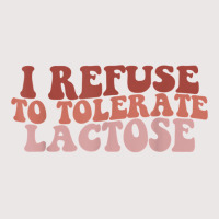 Groovy Retro I Refuse To Tolerate Lactose Funny Saying T Shirt Pocket T-shirt | Artistshot