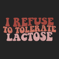 Groovy Retro I Refuse To Tolerate Lactose Funny Saying T Shirt 3/4 Sleeve Shirt | Artistshot