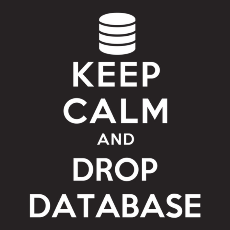 Keep Calm And Drop Database Vintage Cap by cm-arts | Artistshot