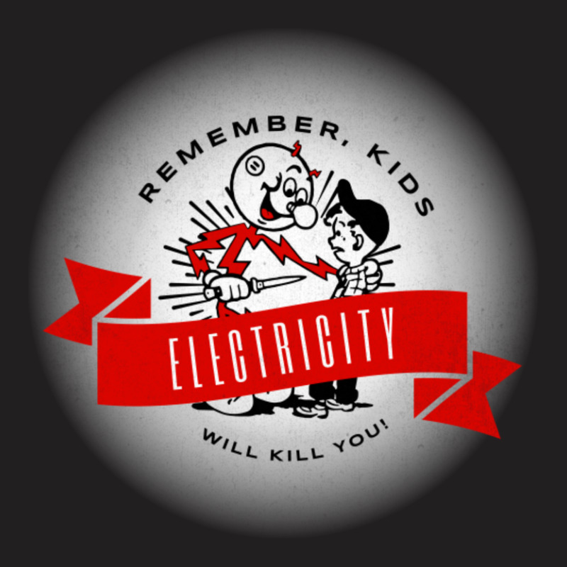 Retro Dangerous Electricity Public Service Ad 1970 T-shirt | Artistshot