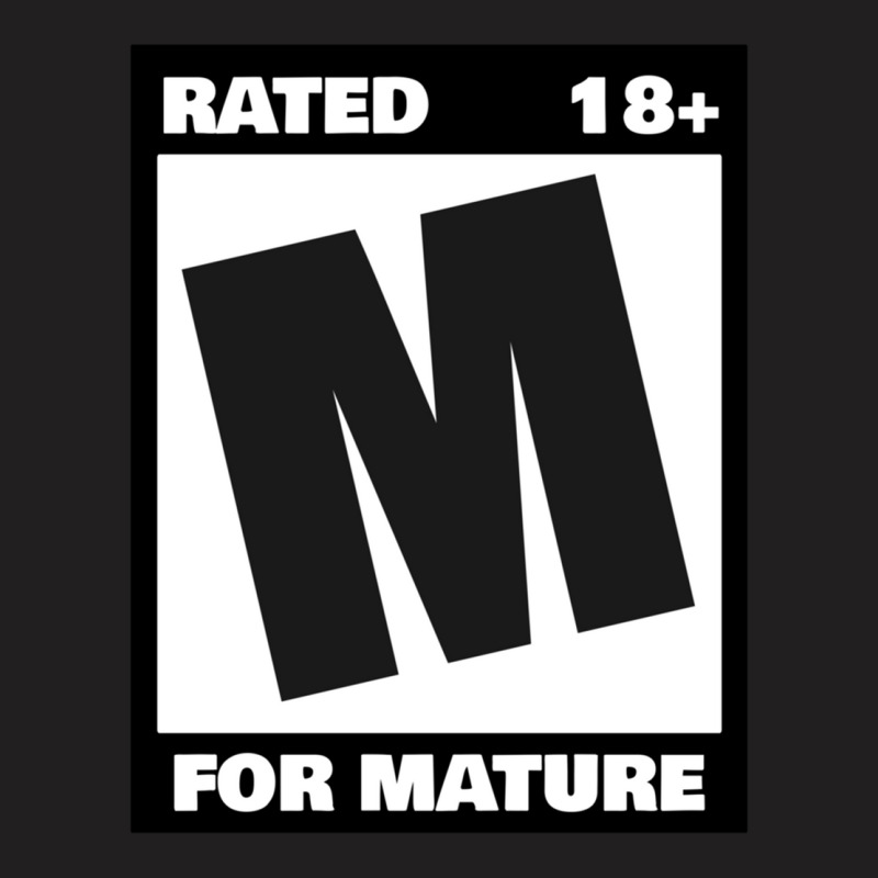 Rated M For Mature T-Shirt by DEMARCOBLACK | Artistshot