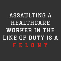 Assaulting A Healthcare Worker Is A Felony Funny Er Nurse T Shirt Baby Bodysuit | Artistshot