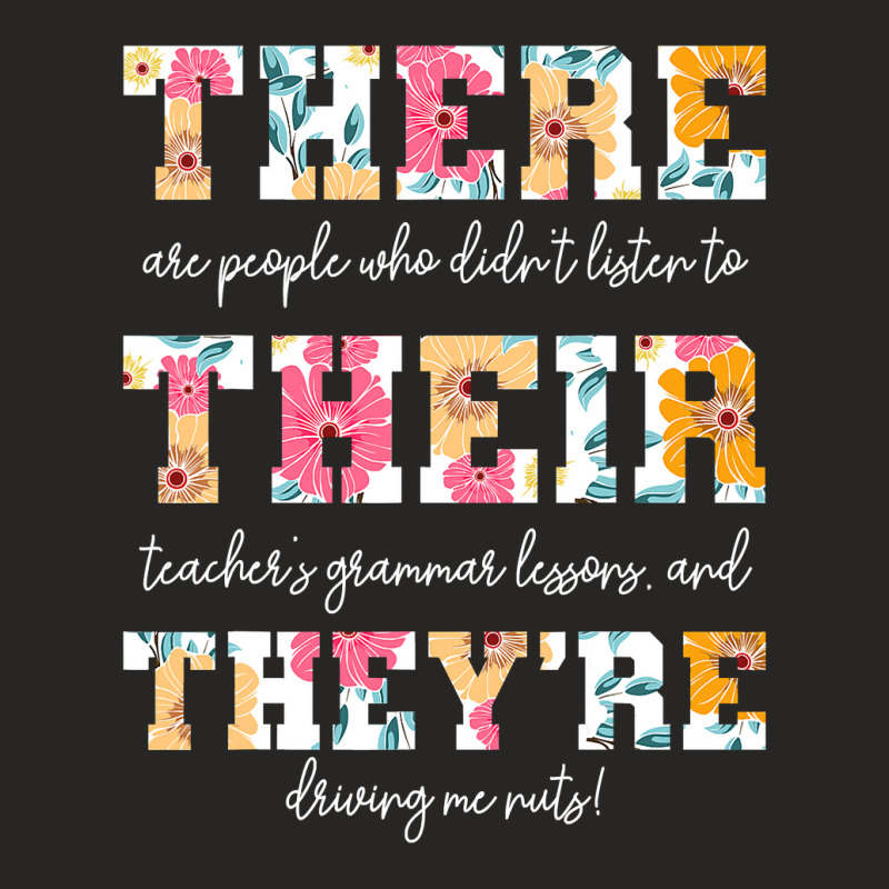 There Their They Re English Grammar Teacher Funny Quotes Ladies Fitted T-Shirt by AuturoMedero | Artistshot