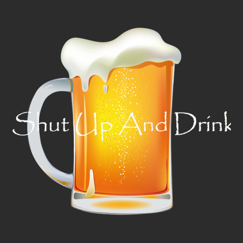 Shut Up And Drink Exclusive T-shirt by DEMARCOBLACK | Artistshot