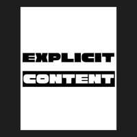 Explicit Content Classic T-shirt | Artistshot