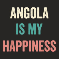 Angola Is My Happiness T Shirt Ladies Fitted T-shirt | Artistshot