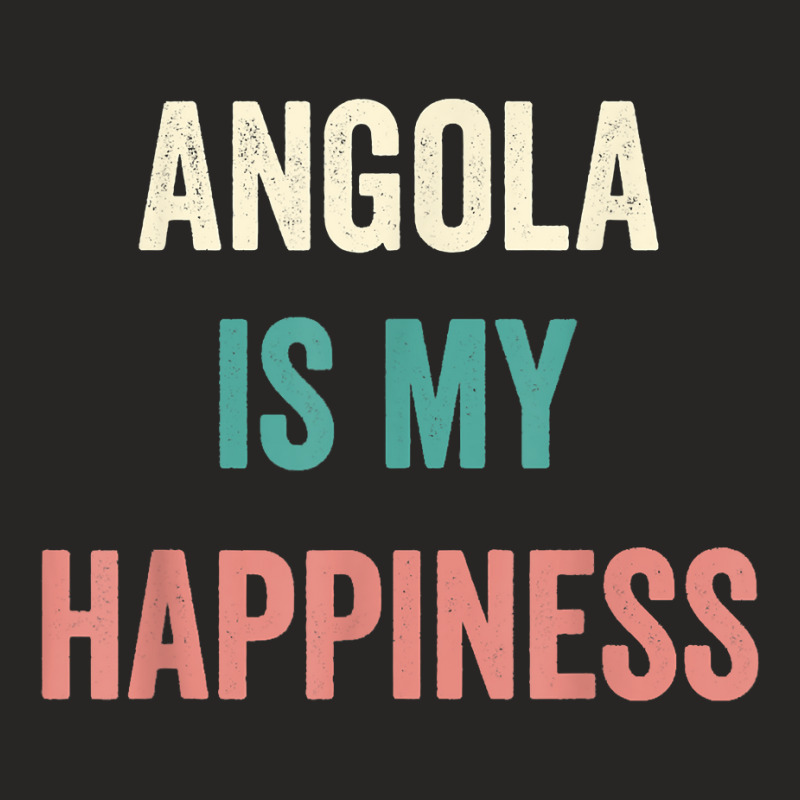 Angola Is My Happiness T Shirt Ladies Fitted T-Shirt by cm-arts | Artistshot