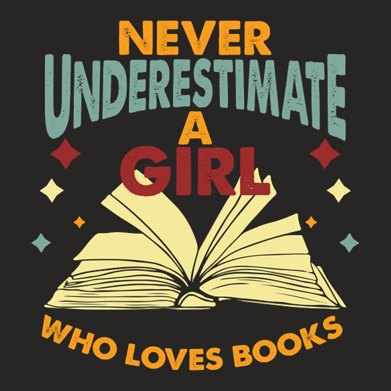 Never Underestimate A Girl Who Loves Books Ladies Fitted T-Shirt by Aiello Mcdade | Artistshot