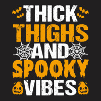 Thick Thighs And Spooky Vibes Funny Halloween Costume Women T-shirt | Artistshot