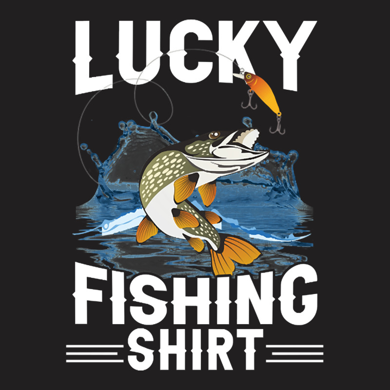 Lucky Fishing, Lucky Fishing Vintage, Lucky Fishing Art, Lucky Fishing T-Shirt by SHUTREI55 | Artistshot