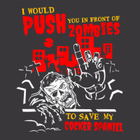 Push You In Zombies To Save Cocker Spaniel Funny Dog Lover T Shirt Ladies Curvy T-shirt | Artistshot