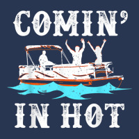 Comin In Hot Funny Pontoon Boat River Lake Boating Gift Idea T Shirt Men Denim Jacket | Artistshot