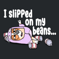 Rita, I Slipped On My Beans, I Slipped, On My Beans, I Slipped On My B Crewneck Sweatshirt | Artistshot