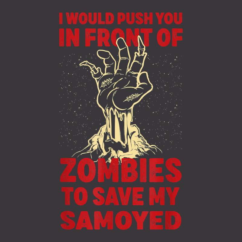 Push You In Zombies To Save My Samoyed Funny Dog Lover Humor T Shirt Ladies Curvy T-Shirt by cm-arts | Artistshot